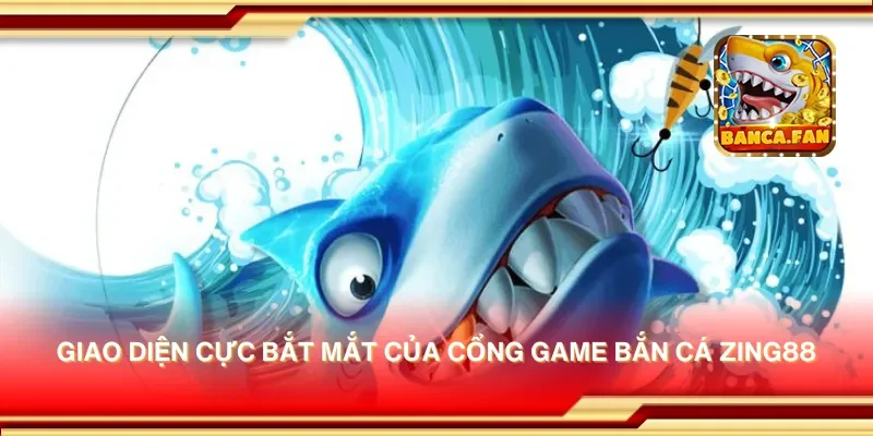 Khám phá cổng game bắn cá Zing88 – Nơi săn cá và nhận thưởng lớn